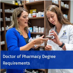 Doctor of Pharmacy Degree Requirements
