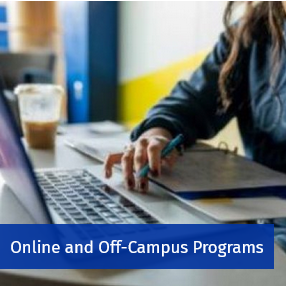 Online and Off-Campus Programs